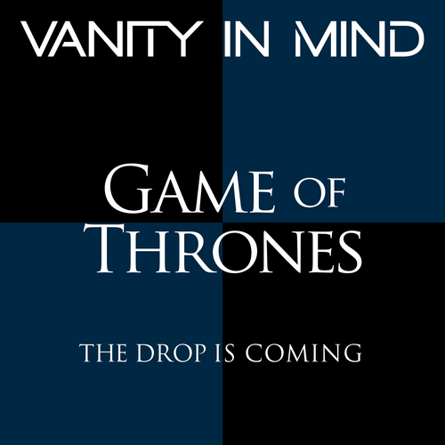 Vanity In Mind - Game Of Thrones Theme