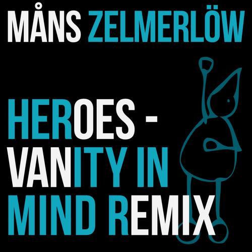 Måns Zelmerlöw - Heroes (Vanity In Mind Remix)